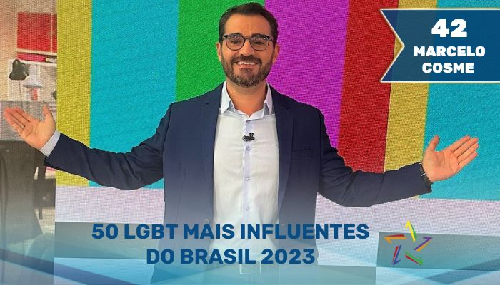 Marcelo Cosme - 50 LGBT Mais Influentes do Brasil em 2023