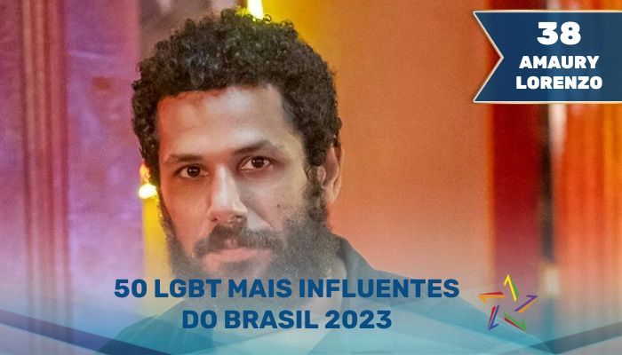 Amaury Lorenzo - 50 LGBT Mais Influentes do Brasil em 2023